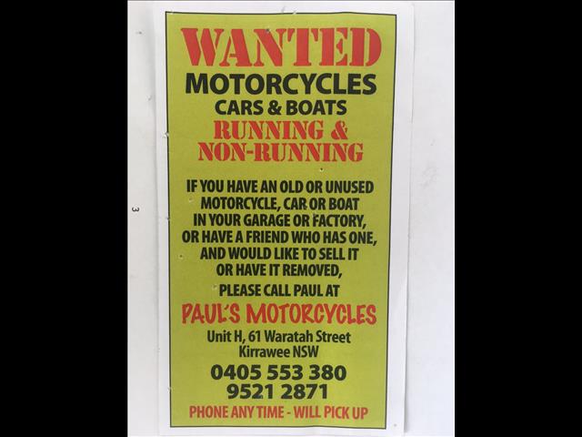 wanted motor bikes any condition any age , will pick up